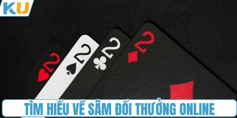 Tìm hiểu sơ lược về sâm đổi thưởng online